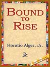 Bound To Rise